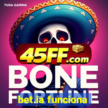 bet.ia funciona